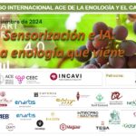 Congreso Internacional ACE de la Enología y el Cava. Sensorización e IA: la enología que viene